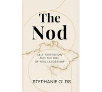 The Nod: Self-Permission and the Rise of Real Leadership