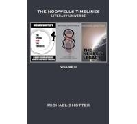 The Nod/Wells Timelines - Volume 3