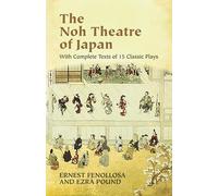 Ernest Fenollsa John O'Brien The Noh Theatre of Japan (Tascabile)