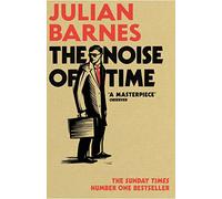 The Noise of Time: Julian Barnes