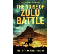 The Noise of Zulu Battle: 1