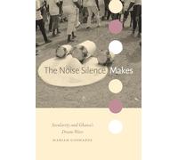 The Noise Silence Makes: Secularity and Ghana's Drum Wars