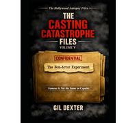 The Non-Actor Experiment: Famous Is Not the Same as Capable