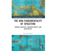 The Non-Fundamentality of Spacetime: General Relativity, Quantum Gravity, and Metaphysics