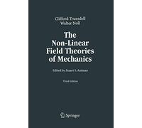 The Non-Linear Field Theories of Mechanics