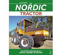 The Nordic Tractor: The History and Heritage of Volvo, Valmet and Valtra