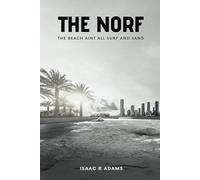 The Norf: The Beach Aint all Surf and Sand