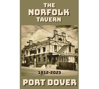 The Norfolk Tavern, Port Dover Notebook: Pocket-size 4" x 6" Notepad for daily reminders etc. Great stocking stuffer or gift.