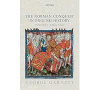 The Norman Conquest in English History: Volume I: A Broken Chain?: 1