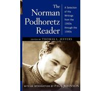 Norman Podhoretz The Norman Podhoretz Reader (Tascabile)