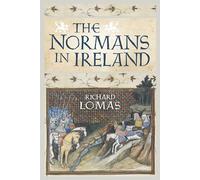 The Normans in Ireland: Leinster, 1167-1247