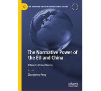 The Normative Power of the Eu and China: Interests Drives Norms