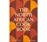 The North African cookbook - Koehler Jeff