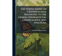 The North American Centropagidae Belonging To The Genera Osphranticum, Limnocalanus, And Epischura