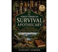 The North American Survival Apothecary