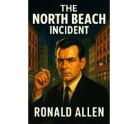 THE NORTH BEACH INCIDENT