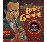The North Carolina Jazz Repertory Orchestra - Benny Goodman - The Swing Collection (US Import)