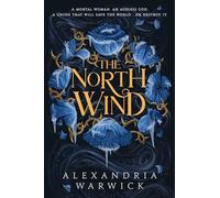 The North Wind: Volume 1