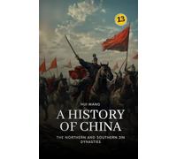 The Northern and Southern Jin Dynasties: A History of China: PART ONE