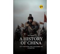The Northern and Southern Jin Dynasties: A History of China: PART TWO