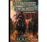 The Northern Approaches: A Caledeenia Novel