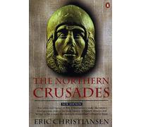 Eric Christiansen – The Northern Crusades – Seconda edizione – Tascabile