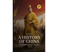 The Northern Song Dynasty: A History of China: PART ONE