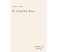 The Northern Whale-Fishery