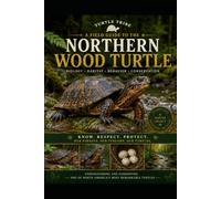 The Northern Wood Turtle: Nature’s Wanderer