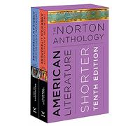The Norton Anthology of American Literature - Shorter Tenth Edition, Combined Volume
