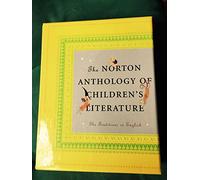 The Norton Anthology of Children's Literature: The Traditions in English