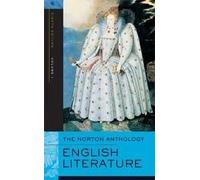 The Norton Anthology of English Literature, Eighth Edition, Volume 1: The Middle Ages Through the Restoration and the Eighteenth Century 8th (egith) edition