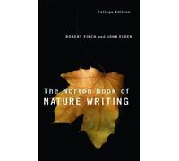 The Norton Book of Nature Writing, College Edition (Mixed Media Product)