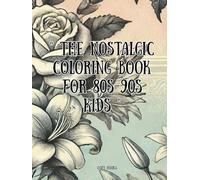 "The Nostalgic Coloring Book for 80s & 90s Kids"