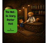 The Not-So-Scary Doctor Visit
