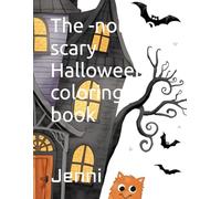 The -not- so- scary Halloween coloring book