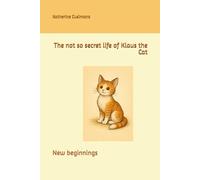 The not so secret life of Klaus the Cat: New beginnings