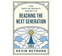 The Not-so-secret: Secret to Reaching the Next Generation
