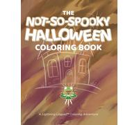The Not-So-Spooky Halloween Coloring Book: A Lightning Lilypad™ Coloring Adventure