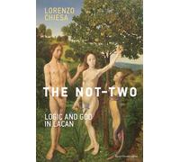 The Not-Two: Logic and God in Lacan
