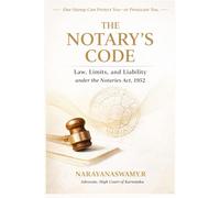 THE NOTARY’S CODE: Law, Limits, and Liability under the Notaries Act, 1952
