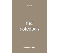 The Notebook: A space to clear your mind, one page at a time.