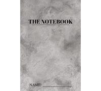 THE NOTEBOOK GREY: Minimalist Grey Journal: 100 Premium Lined Pages for Professional Note-Taking, Creative Writing, and Elegant Organization.