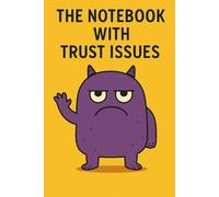 The Notebook With Trust Issues: Funny 6x9 Grid Notebook | 100 Pages | Monster Series | Great for Notes, Math, and Grudges