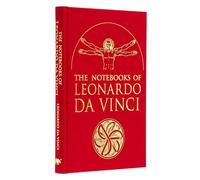 The Notebooks of Leonardo Da Vinci: Selected Extracts from the Writings of the Renaissance Genius