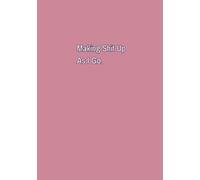 The Noteorious Lined Paper Notebook. (paperback 7x10): Making Shit Up As I Go.
