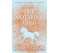 The Nothing Girl: A magical and heart-warming story from international bestseller Jodi Taylor