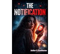 The Notification: A Psychological AI Thriller About Digital Immortality, Smart Homes, and a Dead Husband Who Won’t Disconnect