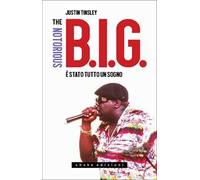 The Notorious B.I.G. È stato tutto un sogno
