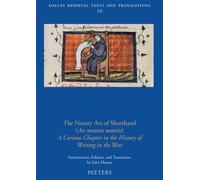The Notory Art of Shorthand Ars Notoria Notarie: A Curious Chapter in the History of Writing in the West: 20